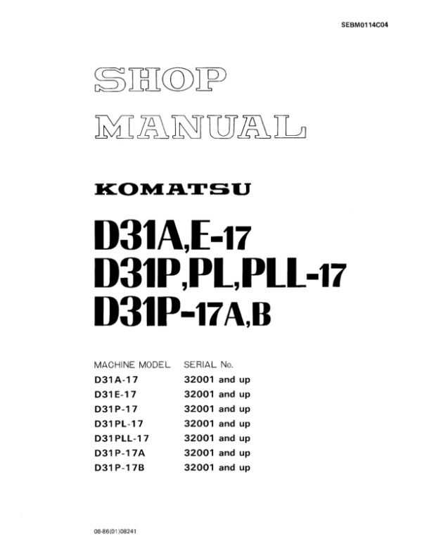 Service manual Komatsu D31A-17, D31E-17, D31P-17, D31PL-17, D31PLL-17, D31P-17A, D31P-17B | SEBM0114C04