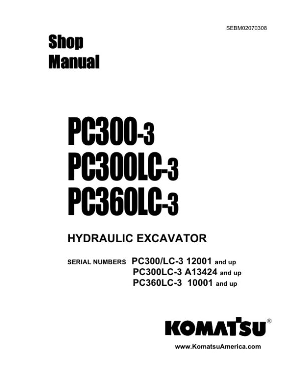 Service manual Komatsu PC300-3, PC300LC-3, PC360LC-3 | SEBM02070308