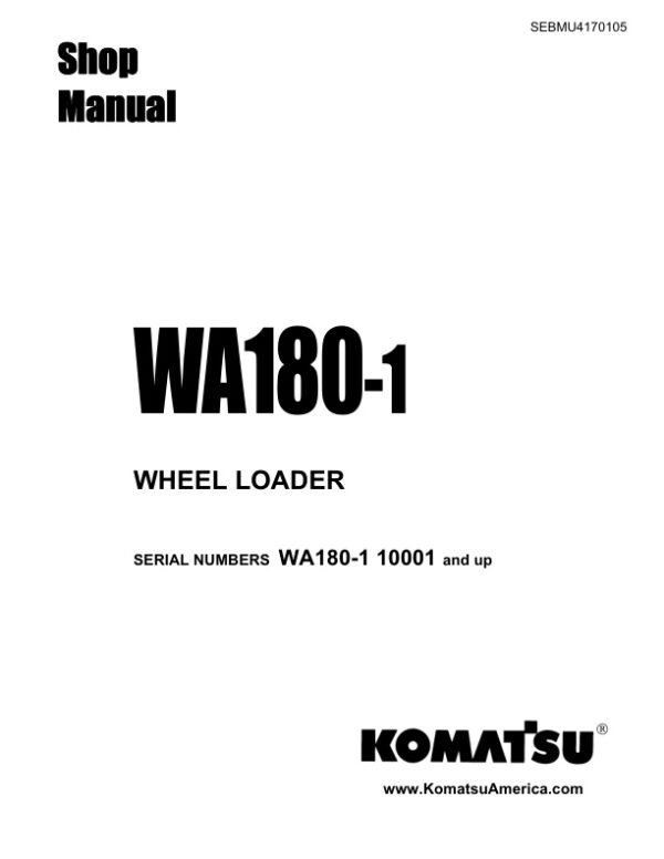 Service manual Komatsu WA180-1 10001 & Up | SEBMU4170105