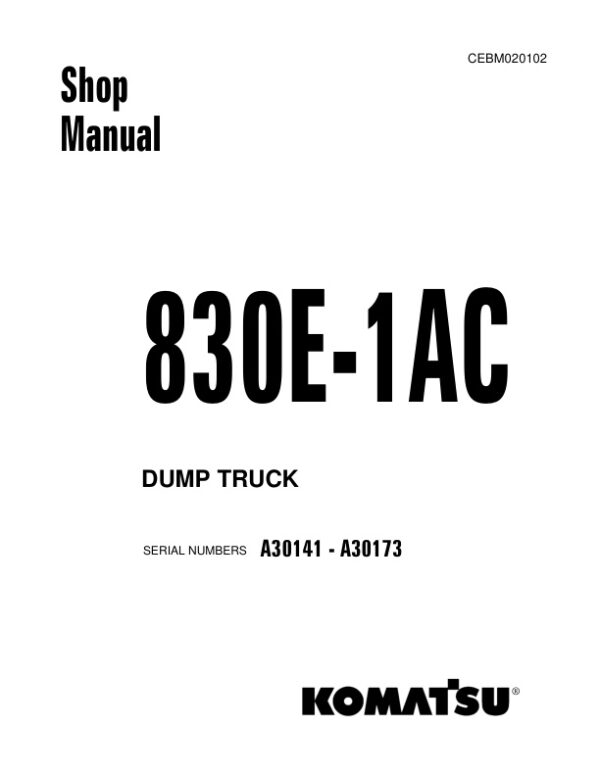 Service manual Komatsu 830E-1AC A30141-A30173 | CEBM020102