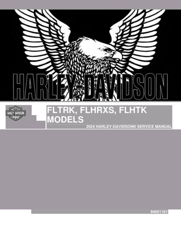 Service manual 2024 Harley-Davidson FLTRK, FLHRXS, FLHTK Models | 94001161