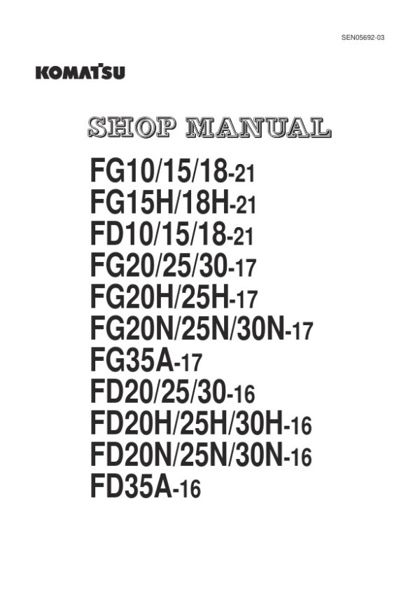 Service Manual Komatsu FG/FD Series Forklift Models (10-35 Range) | SEN05692-03