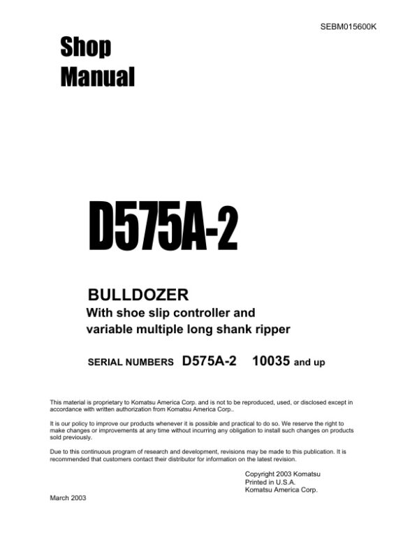 Service manual Komatsu D575A-2 10035 & Up | SEBM015600K