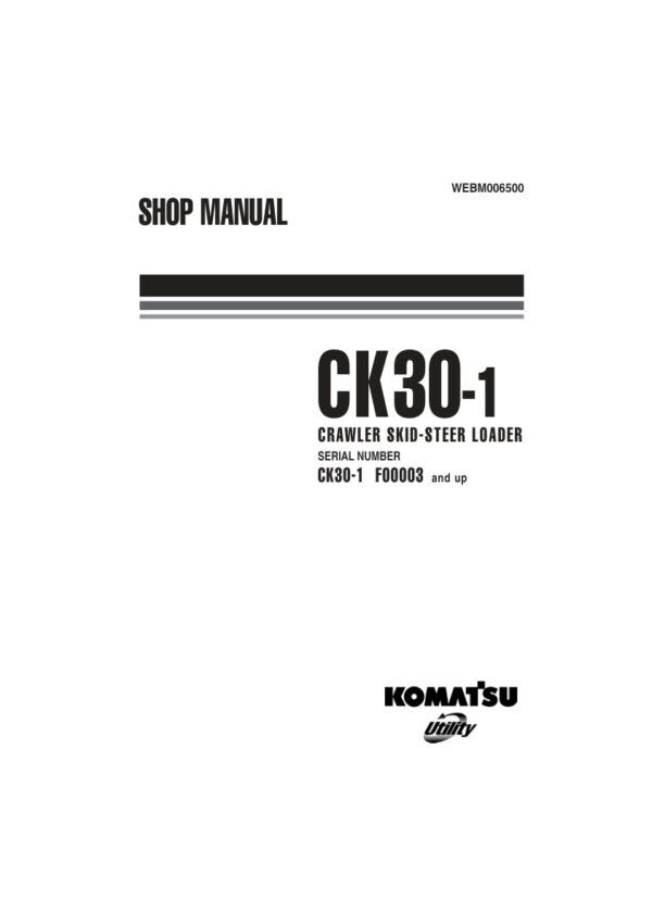 Service manual Komatsu CK30-1 F00003 & Up | WEBM006500