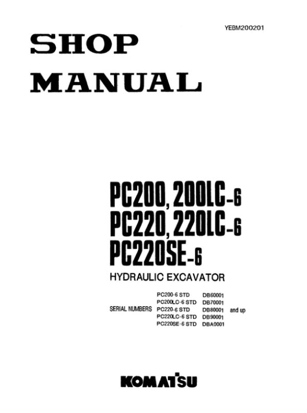 Service manual Komatsu PC200, PC200LC-6, PC220, PC220LC-6, PC220SE-6 | YEBM200201