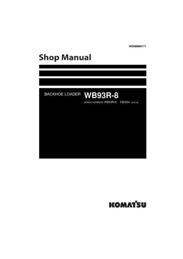 Service manual Komatsu WB93R-8 F80004 & Up | WENBM00171