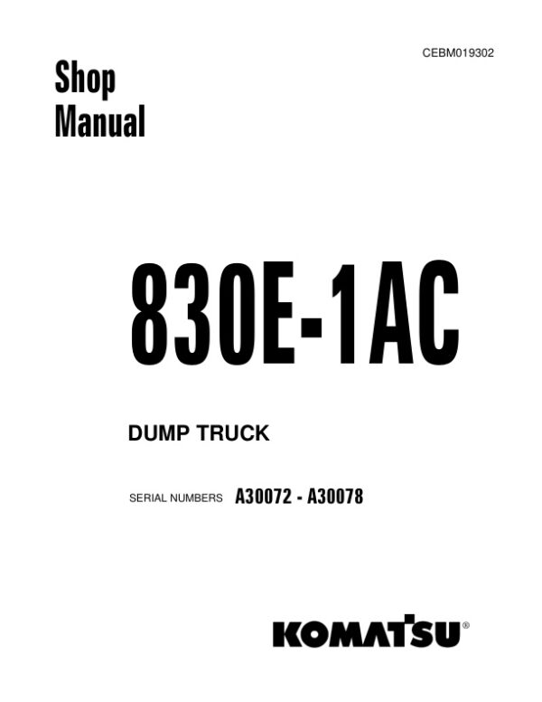 Service manual Komatsu 830E-1AC A30072-A30078 | CEBM019302