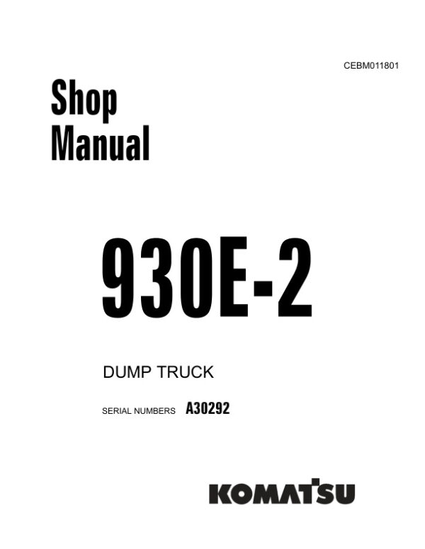 Service manual Komatsu 930E-2 A30292 | CEBM011801