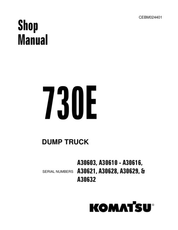 Service manual Komatsu 730E A30603, A30610-A30616, A30621, A30628, A30629, A30632 | CEBM024401