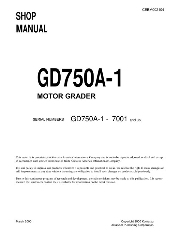 Service manual Komatsu GD750A-1 7001 & Up | CEBM002104