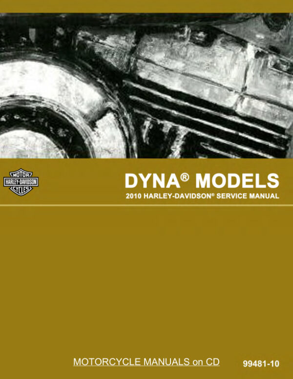 Service manual 2010 Harley-Davidson Dyna Models | 99481-10