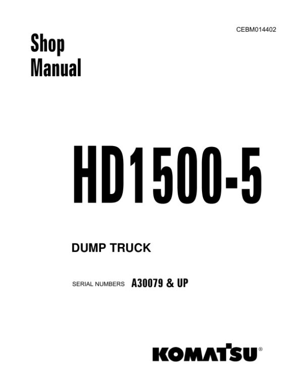 Service manual Komatsu HD1500-5 A30079 & Up | CEBM014402