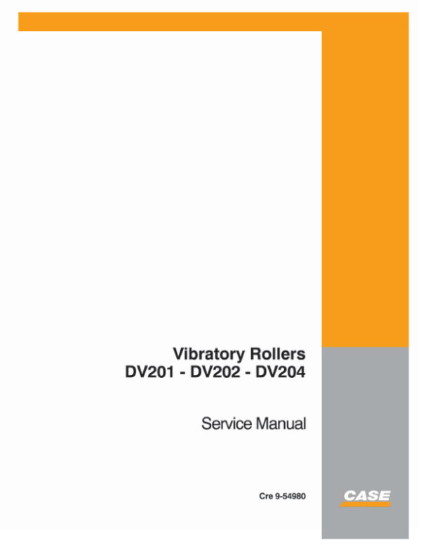 Service manual Case DV201, DV202, DV204 Vibratory Rollers | 9-54980