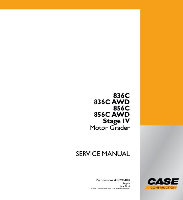 Service manual Case 836C, 836C AWD, 856C, 856C AWD Stage IV | 47829048B