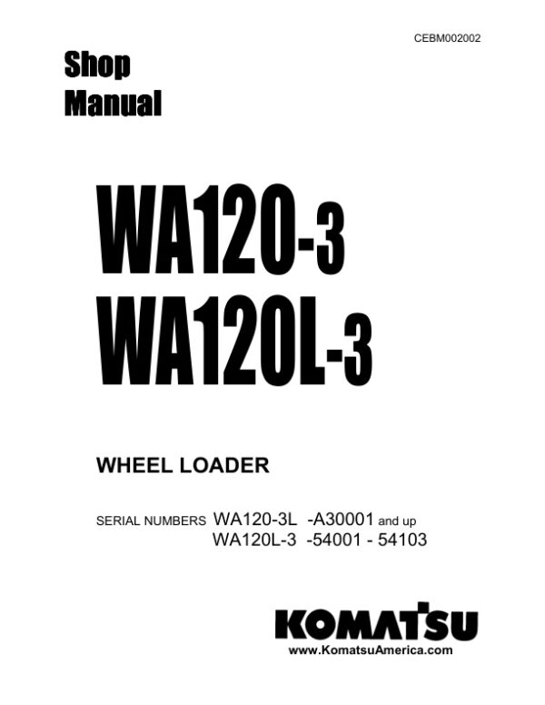 Service manual Komatsu WA120-3L A30001 & Up, WA120L-3 54001-54103 | CEBM002002