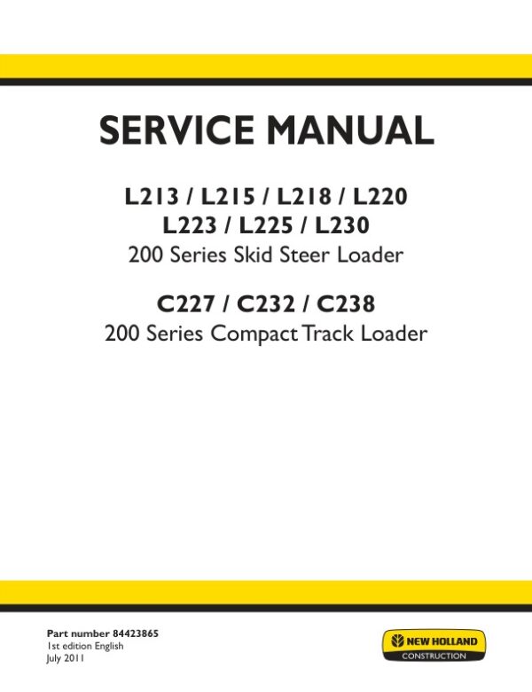 Service manual New Holland L213, L215, L218, L220, L223, L225, L230, C227, C232, C238 | 84423865