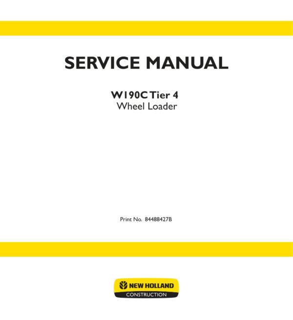 Service manual New Holland W190C Tier 4 Wheel Loader | 84488427B