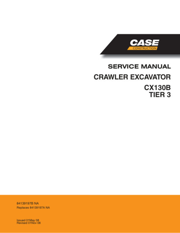 Service manual Case CX130B TIER 3 Hydraulic Excavator | 84139197B