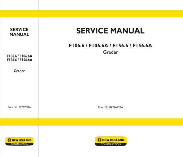 Service manual New Holland F106.6, F106.6A, F156.6, F156.6A Grader | 87726937A