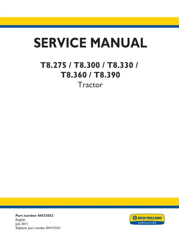 Service manual New Holland T8.275, T8.300, T8.330, T8.360, T8.390 Tractor | 84533052