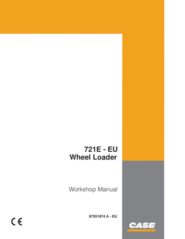 Service manual Case 721E – EU Wheel Loader | 87551874A