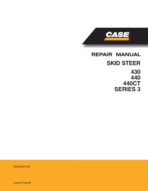 Service manual Case 430, 440, 440CT SERIES 3 Skid Steer | 87634767