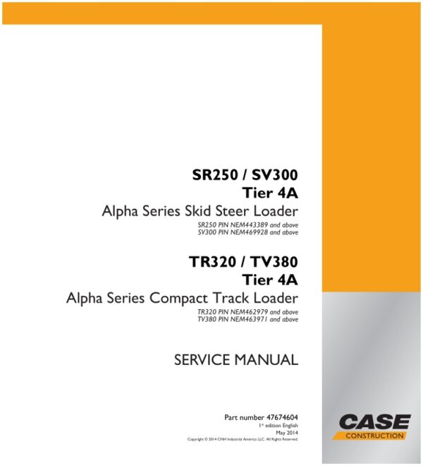 Service manual Case SR250, SV300, TR320, TV380 Tier 4A | 47674604