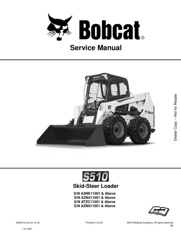 Service manual Bobcat S510 A3NK11001 AZN411001 ATZC11001 AZN511001 & Up | 6990327