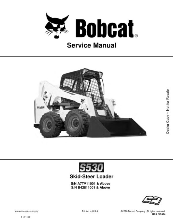 Service manual Bobcat S530 A7TV11001 B42811001 & Up | 6989670