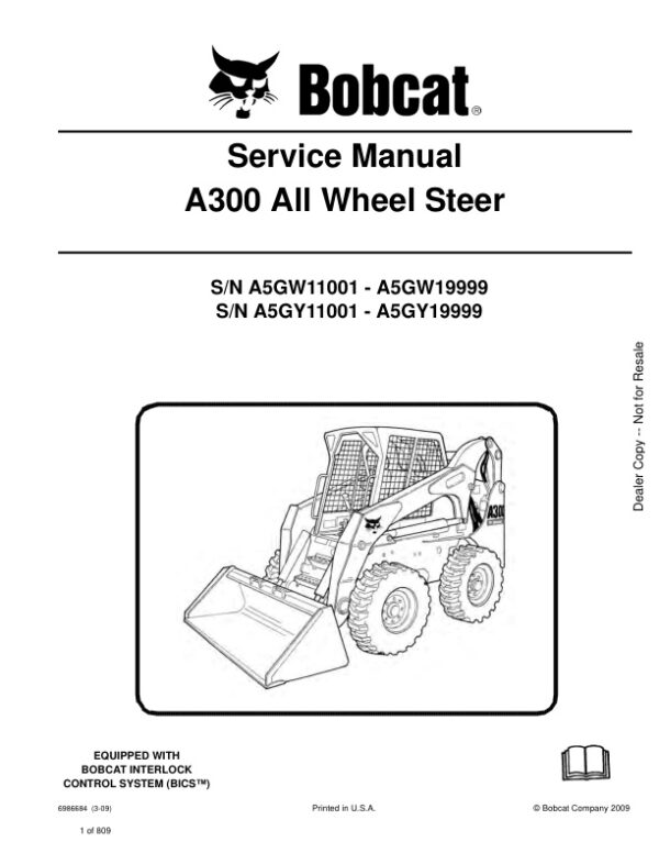 Service manual Bobcat A300 A5GW11001 – A5GW19999, A5GY11001 – A5GY19999 | 6986684