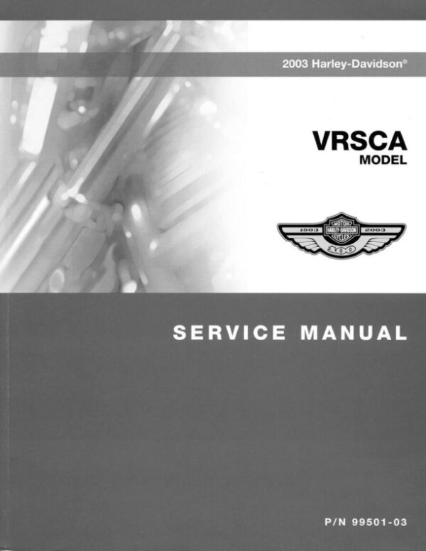 Service manual 2003 Harley-Davidson VRSCA Models | 99501-03