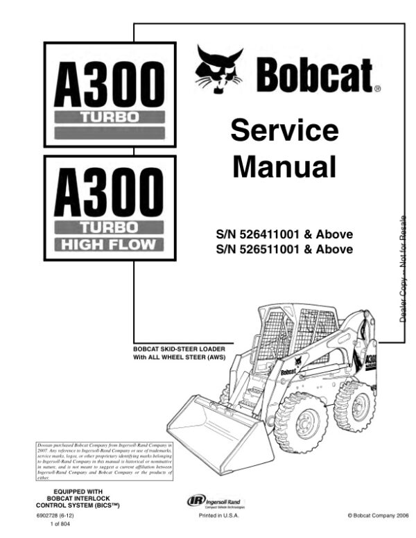 Service manual Bobcat A300 526411001, 526511001 & Up | 6902728