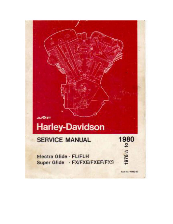 Service manual 1978.5-1980 Harley-Davidson FL, FLH, FX, FXE, FXEF, FXS | 99482-80