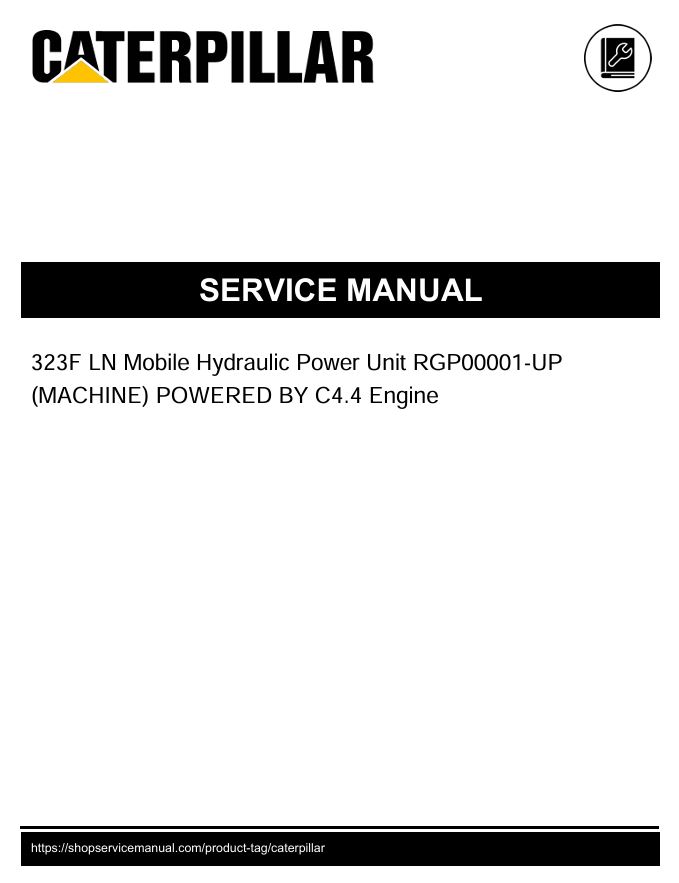 1 Service manual Caterpillar 323F LN Mobile Hydraulic Power Unit with C4.4 Engine | RGP00001-UP