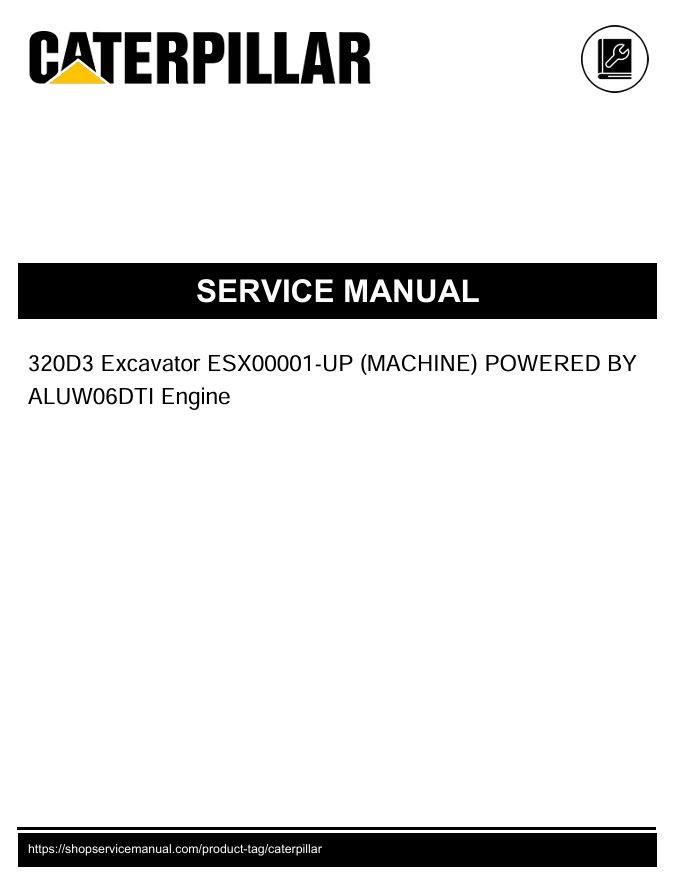 1 Service manual Caterpillar 320D3 Excavator with ALUW06DTI Engine | ESX00001-UP
