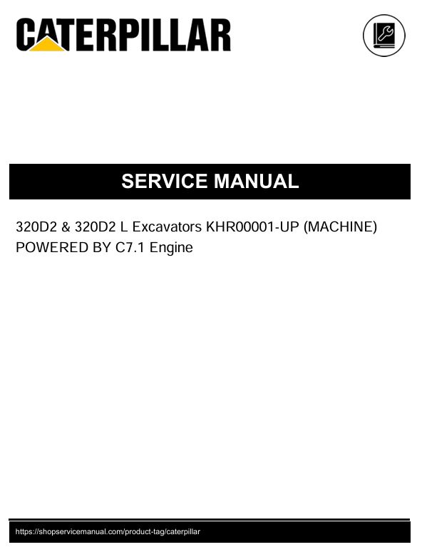 1 Service manual Caterpillar 320D2 & 320D2 L Excavators with C7.1 Engine | KHR00001-UP