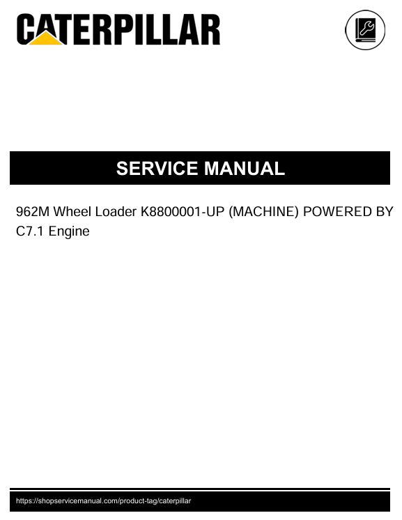 1 Service manual Caterpillar 962M Wheel Loader with C7.1 Engine | K8800001-UP