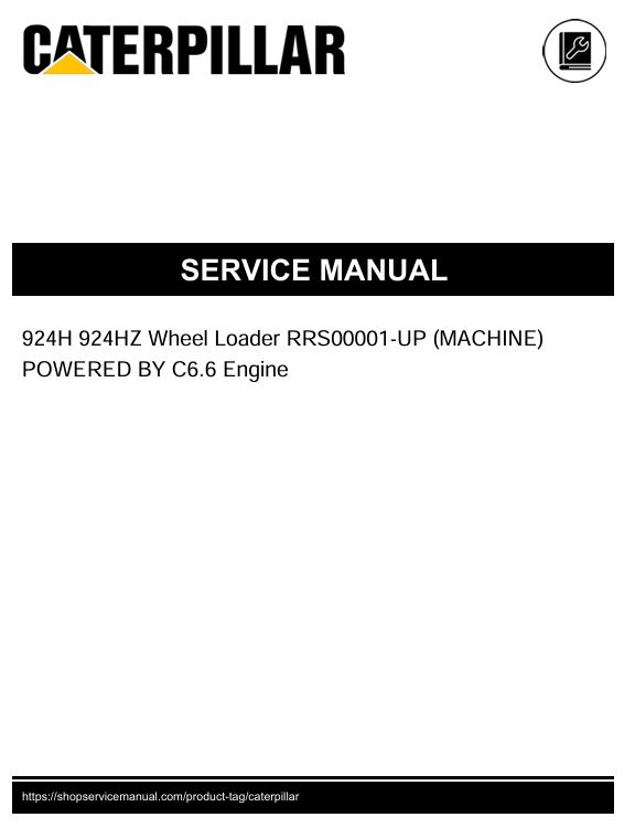 1 Service manual Caterpillar 924H, 924HZ Wheel Loader with C6.6 Engine | RRS00001-UP