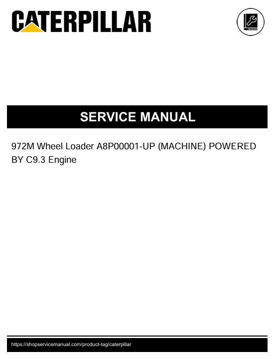1 Service manual Caterpillar 972M Wheel Loader with C9.3 Engine | A8P00001-UP