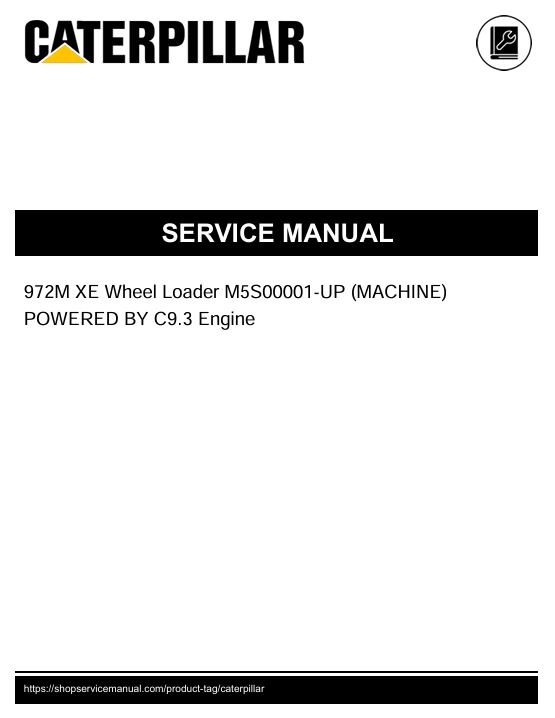 1 Service manual Caterpillar 972M XE Wheel Loader with C9.3 Engine | M5S00001-UP