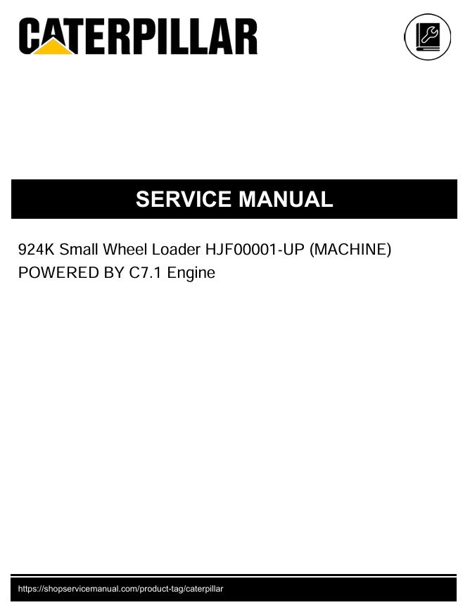 1 Service manual Caterpillar 924K Small Wheel Loader with C7.1 Engine | HJF00001-UP