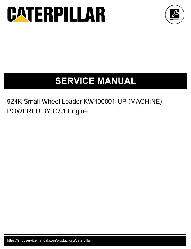 1 Service manual Caterpillar 924K Small Wheel Loader with C7.1 Engine | KW400001-UP